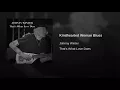 Kindhearted Woman Blues