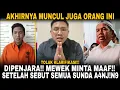 MINTA MAAF!!RESBOB ADIMAS FIRDAUS KEPADA SUKU SUNDA, MENGAKU KHILAF LAGI MABOK!! SUKU SUNDA SAUDARA