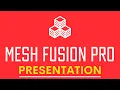 MeshFusion Pro Presentation