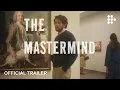 Download Lagu THE MASTERMIND | Official Trailer | In Theaters this October
