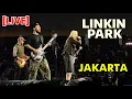 LIVE FULL LINKIN PARK CONCERT JAKARTA 2025