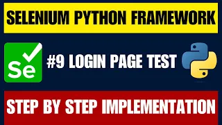 Selenium with Python Framework Implement First Login Test Tutorial