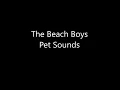 The Beach Boys - Pet Sounds