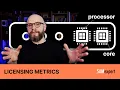 Processor and Core Metrics Explained - Microsoft Licensing