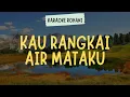 Download Lagu KAU RANGKAI AIR MATAKU GLORIA TRIO ( KARAOKE + LIRIK ) - LAGU ROHANI KRISTEN