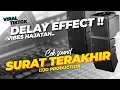 Download Lagu DELLAY‼️ CEK SOUND SURAT TERAKHIR // IJJO PRODUCTION
