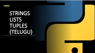 Strings Lists Tuples Explained in Telugu