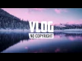 Download Lagu NOWË - Burning (Vlog No Copyright Music)