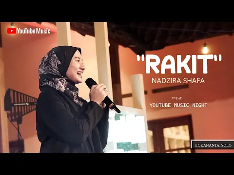 Download MP3 Nadzira Shafa - Rakit (Live at YouTube Music Night)