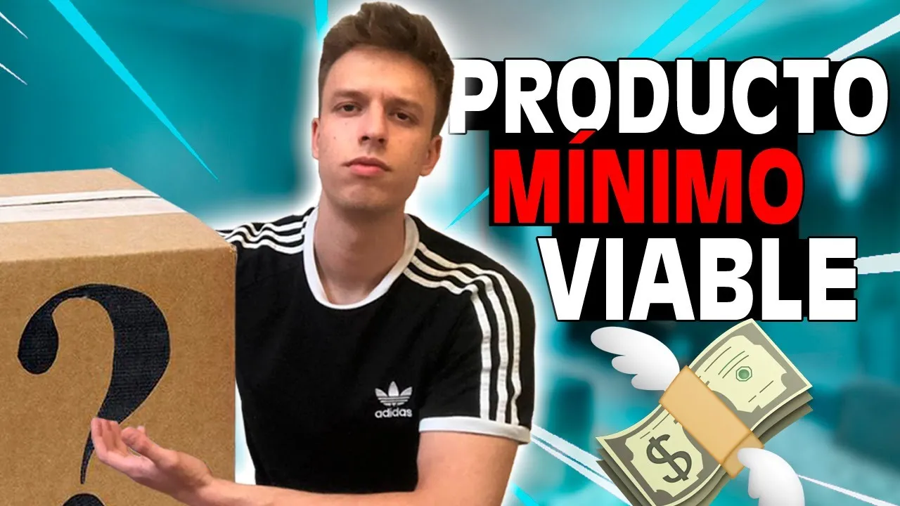 Cómo Crear Un PRODUCTO MÍNIMO VIABLE