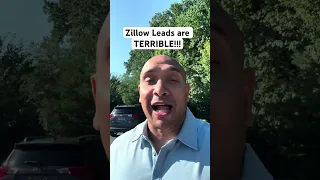 ZILLOW LEADS ARE TERRIBLE