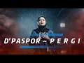 Lagu Pergi - D'Paspor | Cover Versi New Slow Rock