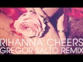 Download Lagu Rihanna - Cheers - Gregor Salto remix