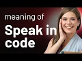 Speak in Code Decoding the Phrase for English Learners