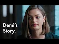 Demi s Story