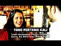 Download Lagu Yang Pertama Kali - Lagu Kenangan Pance Pondaag - Cover By Dharzana Ade Astama