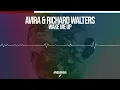 AVIRA & Richard Walters - Wake Me Up (Extended Mix)
