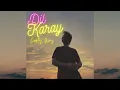 Dil Karay - Curly Ney (Official Music Video)