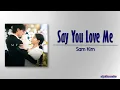 Download Lagu Sam Kim – Say You Love Me (그대라는 봄) [My Demon OST] [Rom|Eng Lyric]