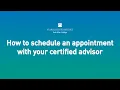 How to schedule an appointment with your certified advisor