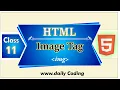 Image Tag in HTML img with src Attribute-html5 tutorial HTML5 Tutorial Daily Coding Class 11