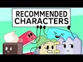 Every Recommended Character In BFB