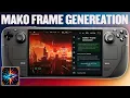 Mako Frame Generation Is HERE For The Steam Deck This One Is A GAME CHANGER Easy Guide