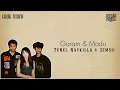 Download Lagu Tenxi, Naykilla \u0026 Jemsii - Garam \u0026 Madu (Sakit Dadaku) | Lirik Video