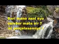 Lagu Dari mana ya asal sumber mata air ? yuk kita cari tahu !