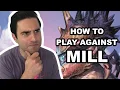 How to Play Against Mill - MTG Strategy