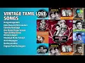 Lagu 50s \u0026 60s காதல் பாடல்கள் | T.M. Soundararajan Songs | Kungumappottin | Masi Masam Thirunaalam