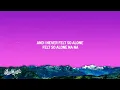 Labrinth, Billie Eilish - Never Felt So Alone (Lyrics)