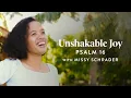 Unshakable Joy E1