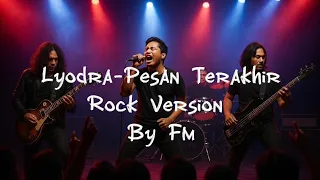 lyodra pesan terakhir rock version 
