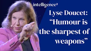 Lyse Doucet: "Humour is the sharpest of weapons" | Intelligence Squared