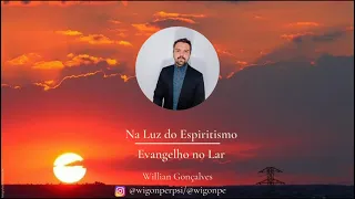 Evangelho no Lar. Cap. 5 "Perda de Pessoas Amadas" - Estudo 3.