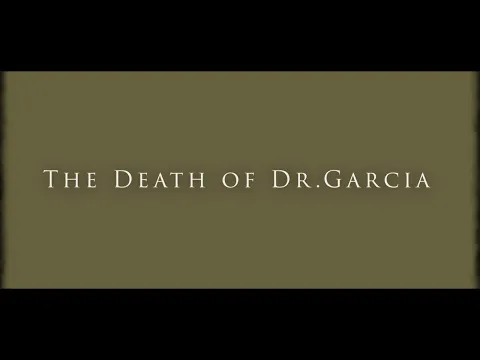 The Death of Dr Garcia - Official Trailer
