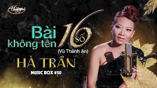 Hà Trần - Bài Không Tên Số 16