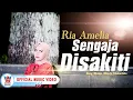 Download Lagu Ria Amelia - Sengaja Disakiti [Official Music Video HD]