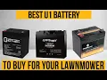 Best UI Battery To Buy For Your Lawnmower The Best Ones Our Top-Rated Picks