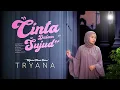 Download Lagu Tryana - Cinta Dalam Sujud (Official Music Video)