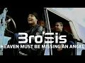 Download Lagu Bro'Sis - Heaven Must Be Missing An Angel (Official Video)