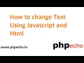 How to change Text using Javascript and Html Javascript Basic