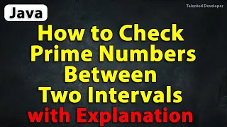 Java Program to Check Prime Numbers Between Two Intervals