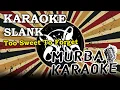 SLANK - TOO SWEET TO FORGET (KARAOKE VERSION)