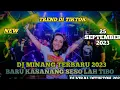 Download Lagu DJ MINANG TERBARU 2023||BARU KASANANG SESO LAH TIBO|| DJ VIRAL DJ TIKTOK