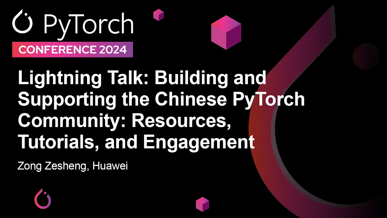 Image from Building and Supporting the Chinese PyTorch Community: Resources, Tutorials, and Engagement