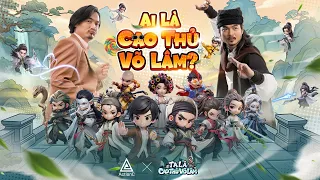 AI LÀ CAO THỦ VÕ LÂM? | ACTION C