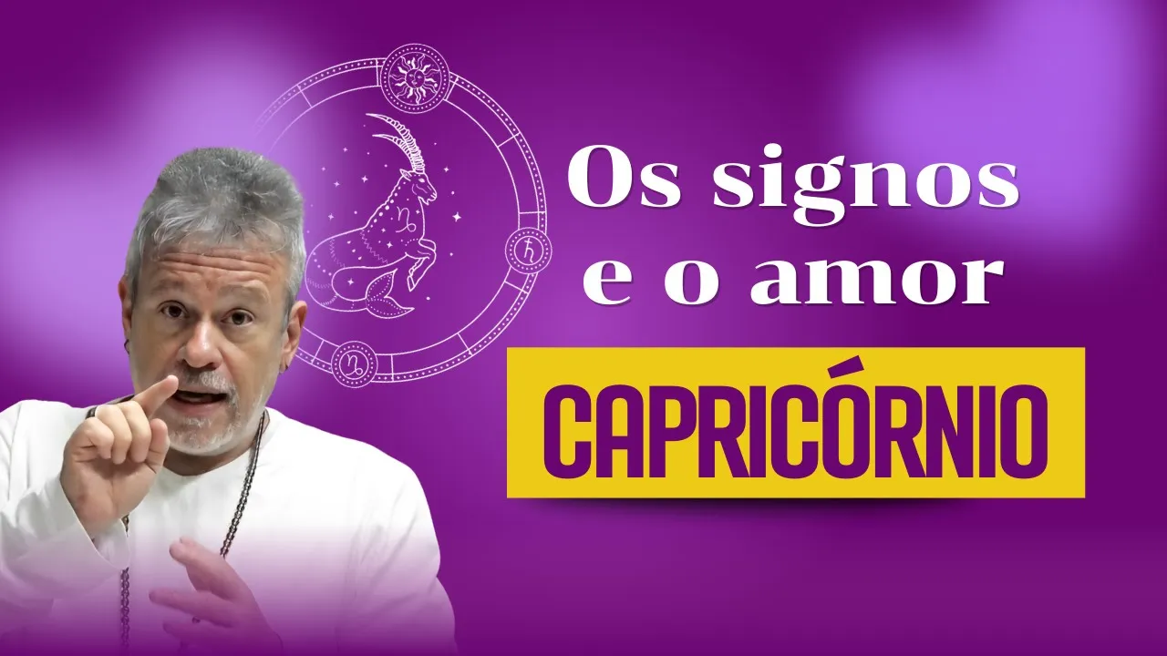 Os signos e o amor - Capricórnio