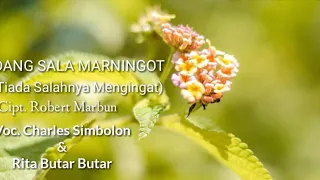 Download Dang Sala Marningot (Lirik + Arti) Charles Simbolon \u0026 Rita Butar Butar - Lagu Batak Nostalgia MP3